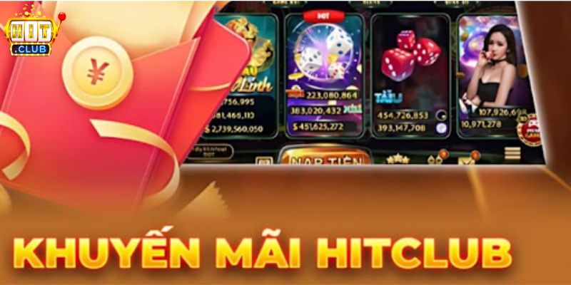 Tìm hiểu về các chương trình khuyến mãi HITCLUB